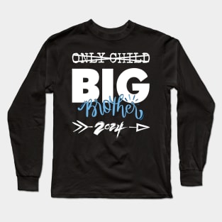 Only Child Big Brother 2024, Promoted To Big Brother 2024 Long Sleeve T-Shirt